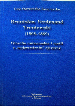 Bronisław Ferdynand Trentowski 1808 - 1869