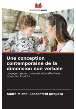 Une conception contemporaine de la dimension non verbale