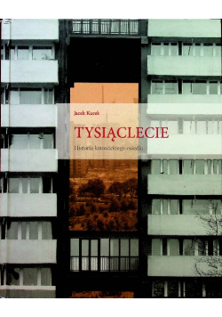 Tysiąclecie Historia katowickiego osiedla