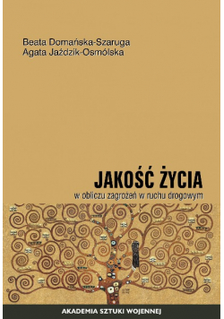 Jakość życia w obliczu zagrożeń w ruchu drogowym