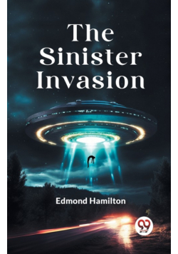 The Sinister Invasion