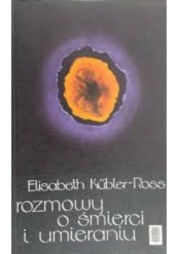 Rozmowy o śmierci i umieraniu