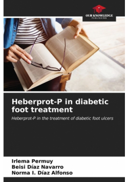 Heberprot-P in diabetic foot treatment