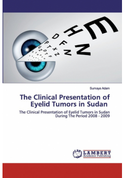 The Clinical Presentation of Eyelid Tumors in Sudan