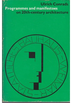 Programs and Manifestoes on 20th-Century Architecture