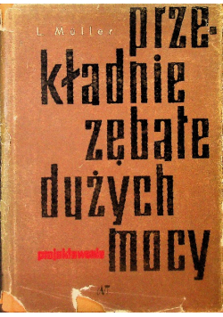 Przekładnie zębate dużych mocy