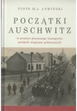 Początki Auschwitz