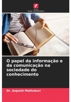 O papel da informação e da comunicação na sociedade do conhecimento