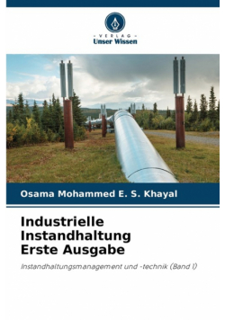 Industrielle Instandhaltung Erste Ausgabe
