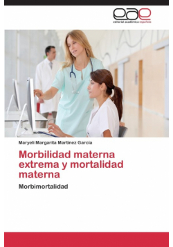 Morbilidad materna extrema y mortalidad materna