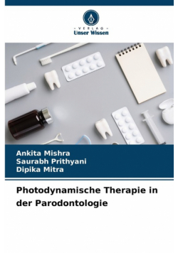 Photodynamische Therapie in der Parodontologie