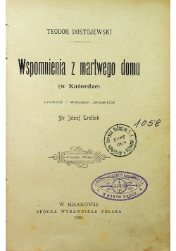 Dostojewski wspomnienia z martwego domu w katordze 1905r.