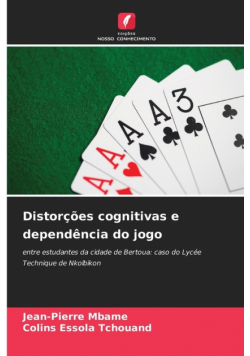 Distorções cognitivas e dependência do jogo