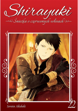 Shirayuki. Śnieżka o czerwonych włosach. Tom 22