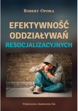 Efektywność oddziaływań resocjalizacyjnych