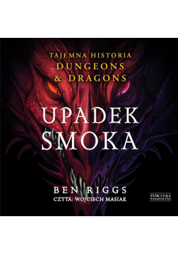 Upadek smoka. Tajemna historia ... audiobook