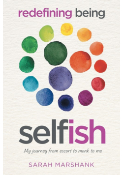 Redefining Being Self-ish