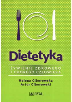 Dietetyka Żywienie zdrowego i chorego człowieka