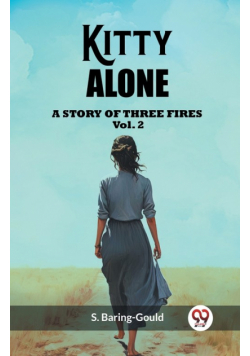 Kitty Alone A Story Of Three Fires Vol. 2