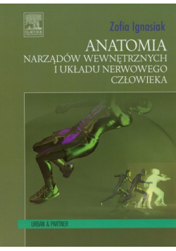 Anatomia narządów wewnętrznych i układu nerwowego człowieka