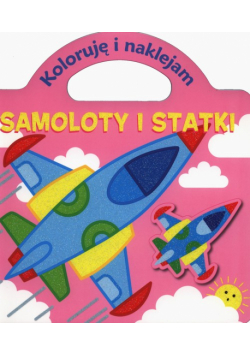 Samoloty i statki Koloruję i naklejam