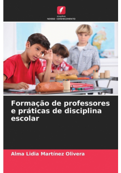 Formação de professores e práticas de disciplina escolar