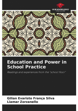 Education and Power in School Practice