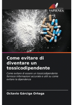 Come evitare di diventare un tossicodipendente