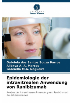 Epidemiologie der intravitrealen Anwendung von Ranibizumab