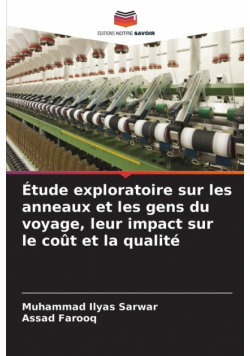 Étude exploratoire sur les anneaux et les gens du voyage, leur impact sur le coût et la qualité