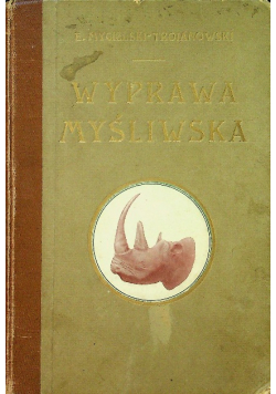 Wyprawa myśliwska 1911 r.