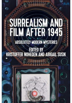 Surrealism and Film After 1945