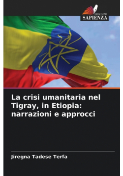 La crisi umanitaria nel Tigray, in Etiopia