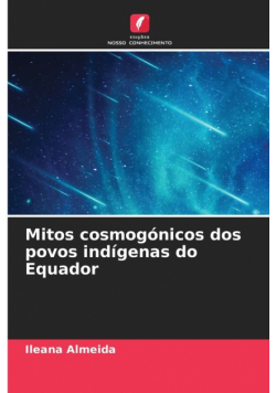 Mitos cosmogónicos dos povos indígenas do Equador