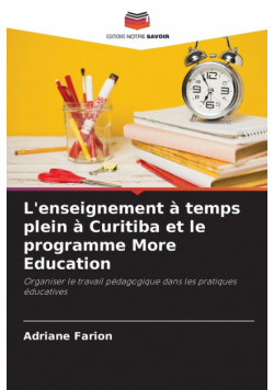 L'enseignement à temps plein à Curitiba et le programme More Education