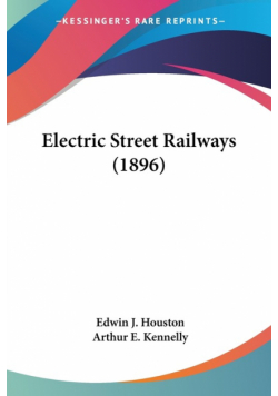 Electric Street Railways (1896)