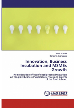 Innovation, Business Incubation and MSMEs Growth