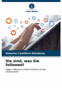 Sie sind, was Sie followed!