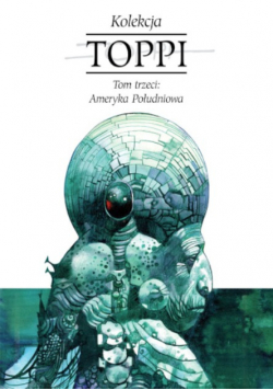Toppi Kolekcja Tom 3 Ameryka Południowa