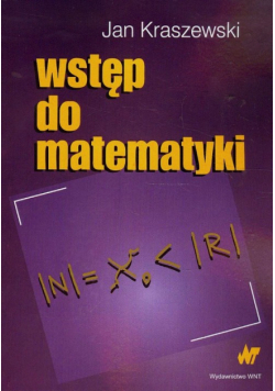 Kraszewski Jan - Wstęp do matematyki, WNT