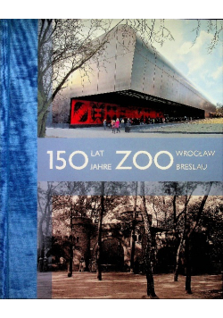 150 lat ZOO Wrocław