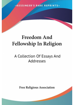Freedom And Fellowship In Religion