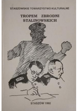 Tropem zbrodni stalinowskich