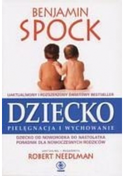 Dziecko Pielęgnacja i wychowanie