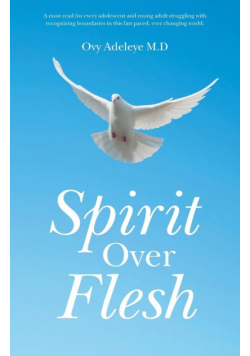 Spirit Over Flesh