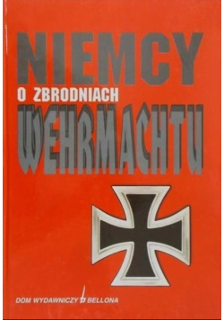 Niemcy o zbrodniach Wehrmachtu