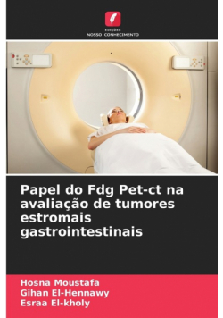 Papel do Fdg Pet-ct na avaliação de tumores estromais gastrointestinais