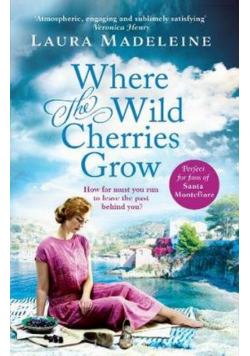 Where the Wild Cherries Grow