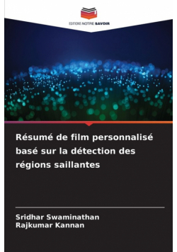 Résumé de film personnalisé basé sur la détection des régions saillantes