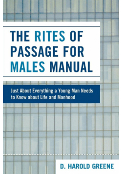 The Rites of Passage for Males Manual